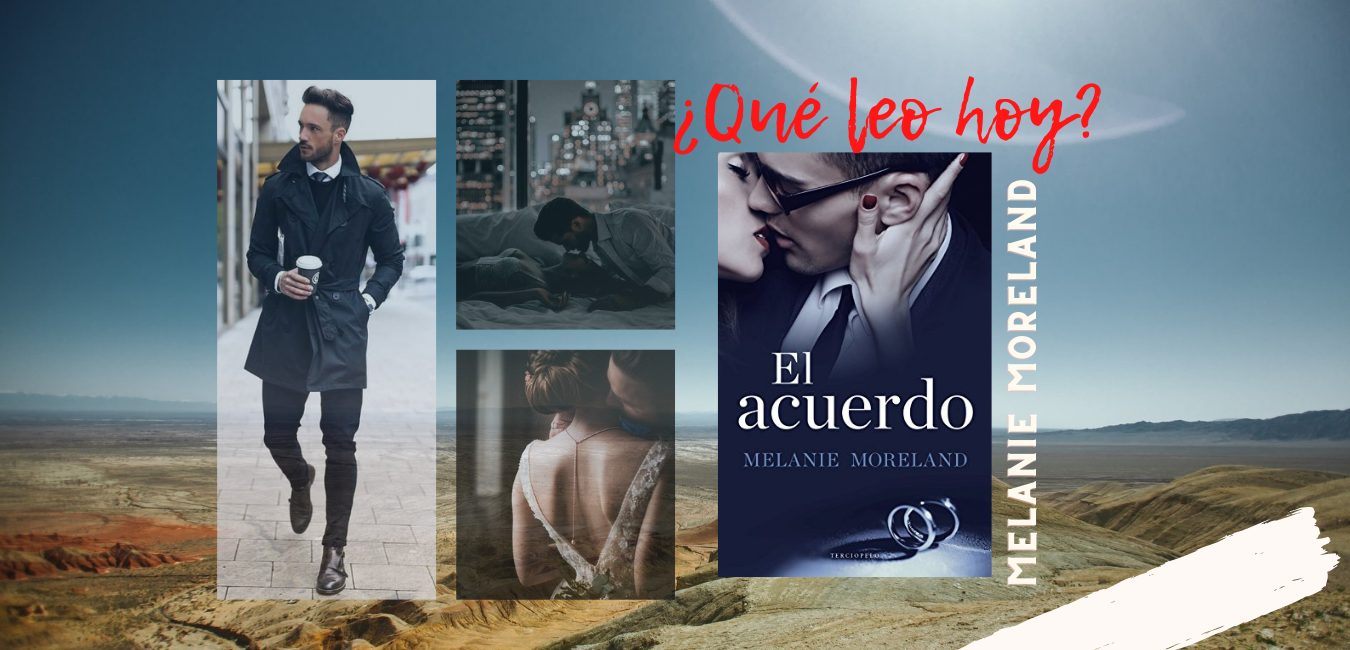 El acuerdo, de Melanie Moreland