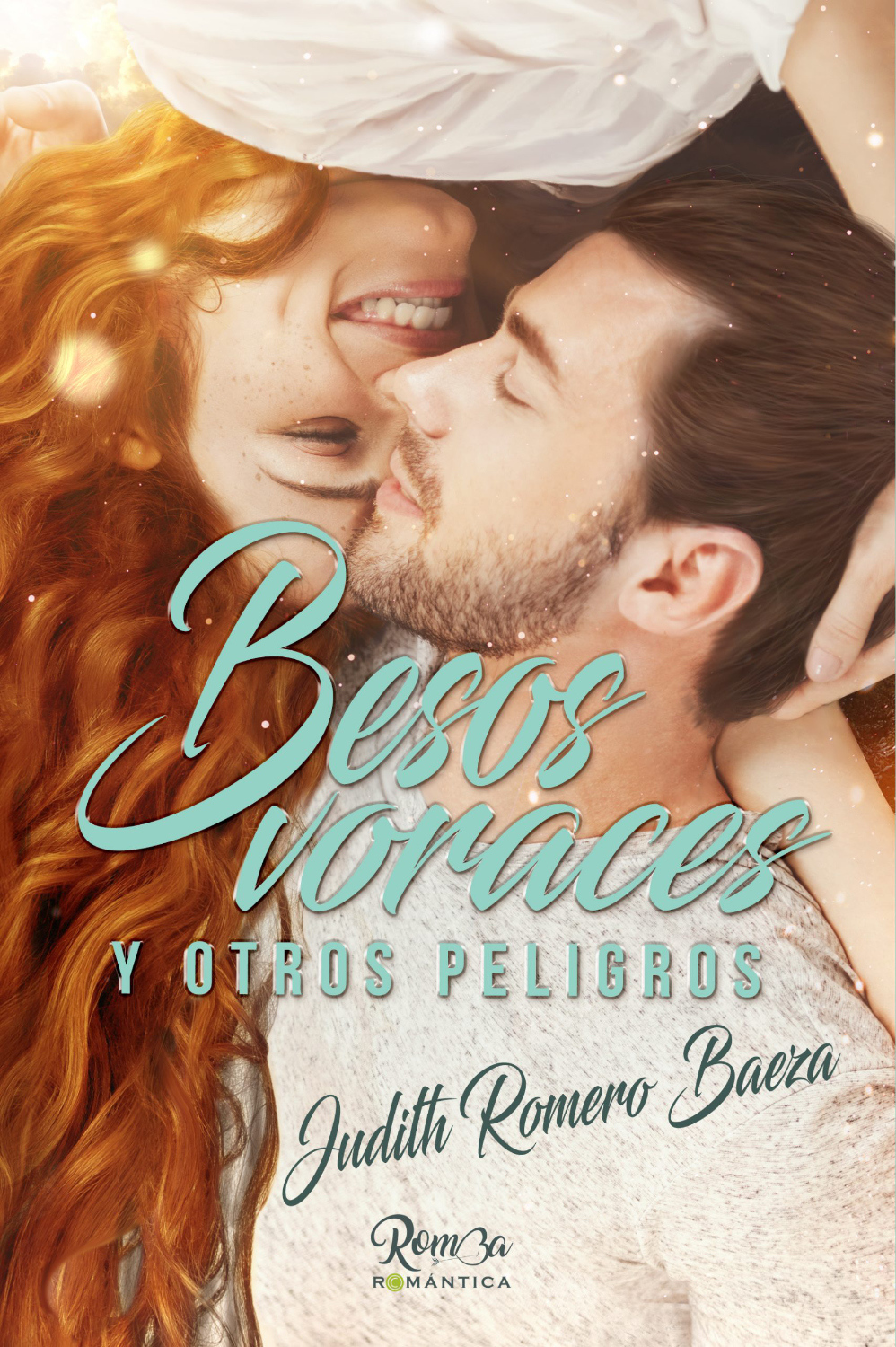 Besos voraces y otros peligros - Judith Romero